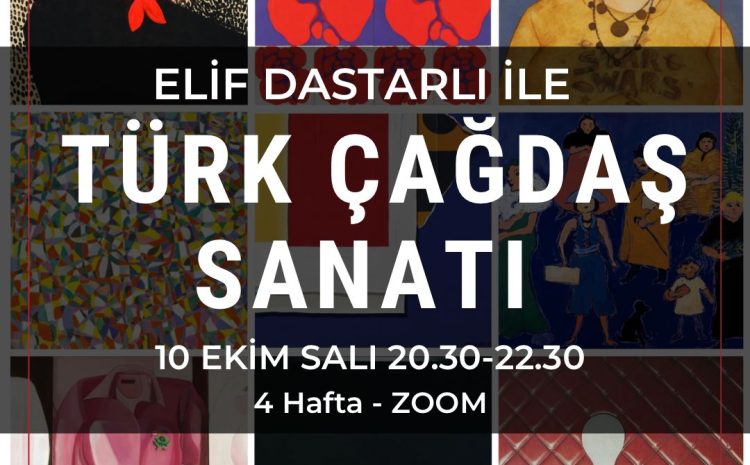 Elif Dastarlı ile Türk Çağdaş Sanatı